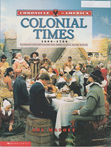 Beispielbild fr Colonial Times 1600-1700 (Chronicle of America) zum Verkauf von Gulf Coast Books