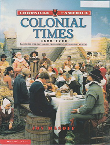 Stock image for Colonial Times 1600-1700 (Chronicle of America) for sale by Gulf Coast Books