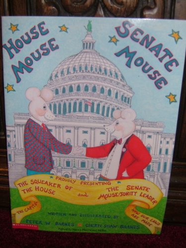 9780439051484: House Mouse, Senate Mouse by Cheryl Shaw Barnes (1999-11-05)