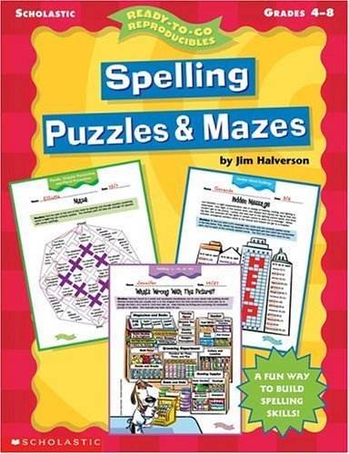 Imagen de archivo de Spelling Puzzles & Mazes (Grades 4-8) (Ready-To-Go Reproducibles) a la venta por BooksRun