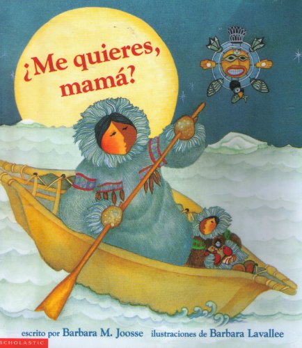 9780439052085: ?Me Quieres, Mama? [Taschenbuch] by Barbara Joossee