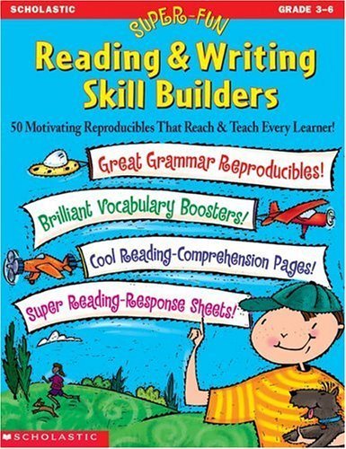 Imagen de archivo de Super-fun Reading & Writing Skill Builders: 50 Motivating Reproducibles That Reach & Teach Every Learner! a la venta por Your Online Bookstore