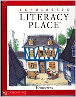 Stock image for Scholastic Literacy Place, Hometowns for sale by Gulf Coast Books
