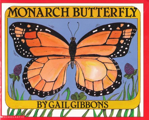 Monarch Butterfly (9780439061957) by Gail Gibbons
