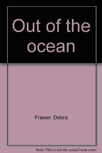 Beispielbild fr Out of the Ocean zum Verkauf von Better World Books: West