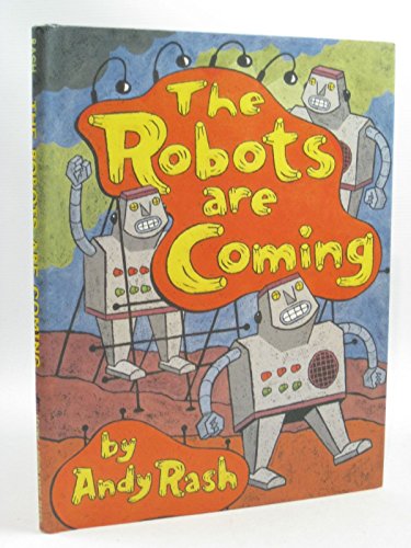 Beispielbild fr The Robots Are Coming - And Other Problems zum Verkauf von Better World Books