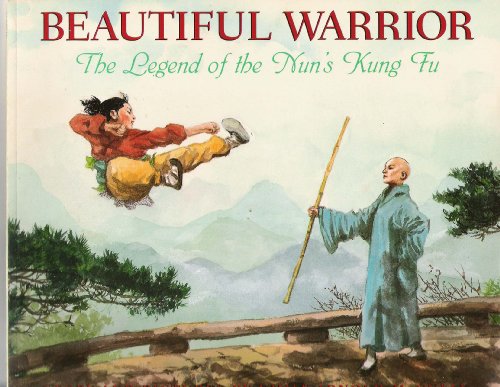 9780439063661: Beautiful Warrior: The Legend of the Nun's Kung Fu