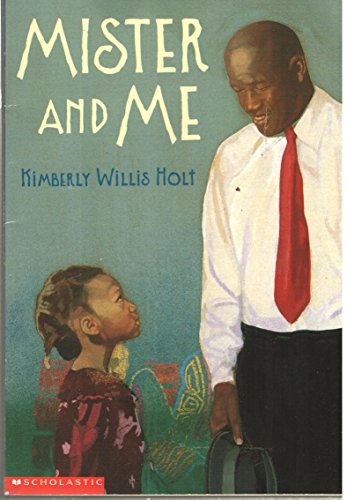 9780439063920: Mister and Me Kimberly Willis Holt