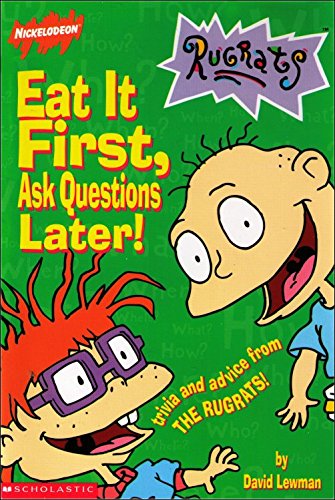 Stock image for Eat it First Ask Questions Later for sale by Wally's Books