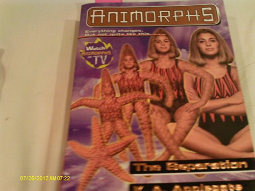 Stock image for The Separation (Animorphs #32) for sale by Books of the Smoky Mountains