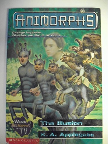 Beispielbild fr The Illusion (Animorphs #33) zum Verkauf von Wonder Book