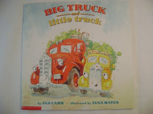 Stock image for Big Truck and Little Truck for sale by Gulf Coast Books