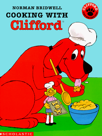 9780439073776: Cooking With Clifford