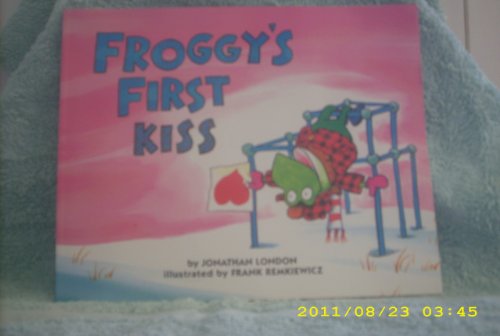 Beispielbild fr Froggy's First Kiss zum Verkauf von Wonder Book