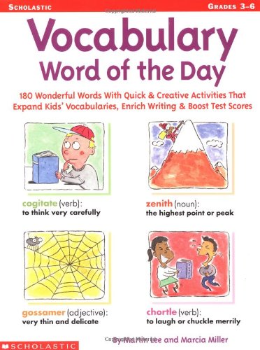 Imagen de archivo de Vocabulary Word of the Day: 180 Wonderful Words With Quick Creative Activities That Expand Kids Vocabularies a la venta por Goodwill
