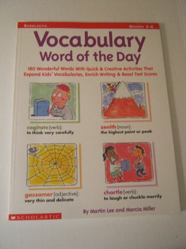 Stock image for Vocabulary Word of the Day: 180 Wonderful Words With Quick & Creative Activities That Expand Kids' Vocabularies for sale by Jenson Books Inc