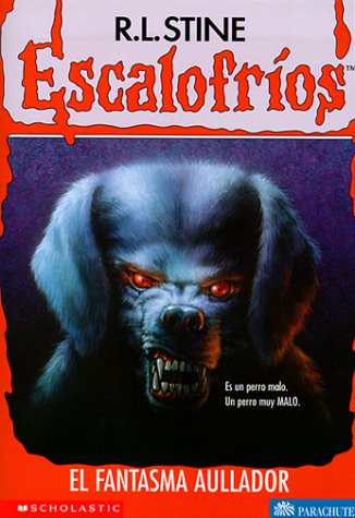 Imagen de archivo de El Fantasma Aullador a la venta por ThriftBooks-Atlanta