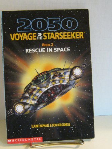 Beispielbild fr Rescue in Space (2050 VOYAGE OF THE STARSEEKER) zum Verkauf von Wonder Book