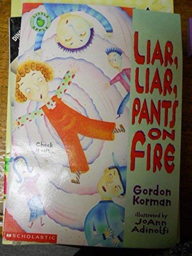 Liar Liar Pants on Fire - Gordon Korman