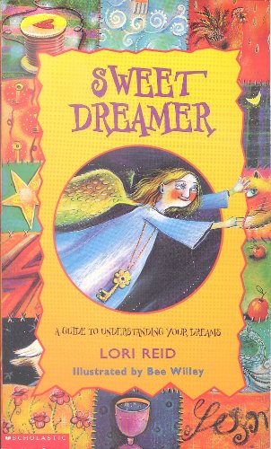 Sweet Dreamer (9780439078450) by Lori Reid