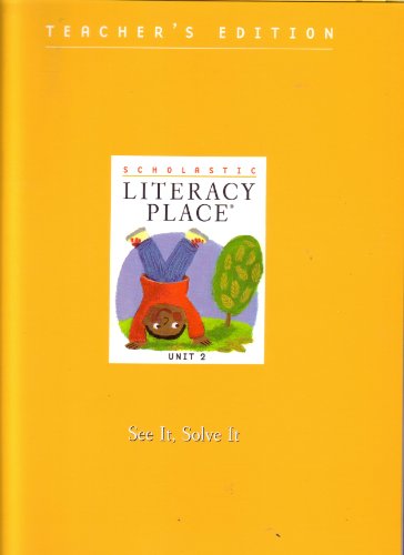 Scholastic Literacy Place Teacher's Edition, Unit 2 (Literacy Place, Unit 2) (9780439078788) by Linda B. Gambrell; Virginia Hamilton; Cathy Collins Block