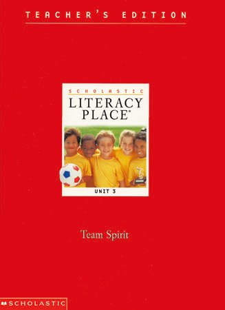 9780439078856: Team Spirit Scolastic Literacy Place 1.3 Teacher Edition