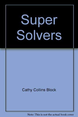 Super Solvers (Scholastic Literacy Place, Grade 2, Unit 2) (9780439078900) by Cathy Collins Block; Virginia Hamilton; Linda B. Gambrell