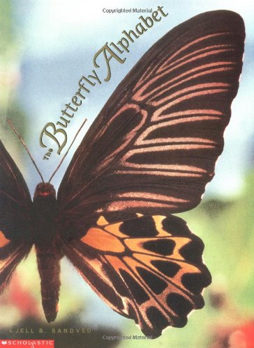 The Butterfly Alphabet (tr Pb) (9780439079471) by Sandved, Kjell B; Sandved, Kjell Bloch