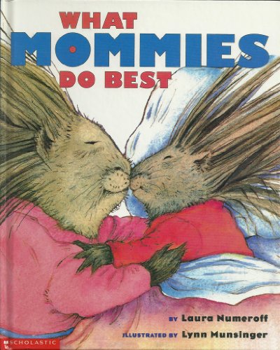 Imagen de archivo de What Mommies Do Best a la venta por Your Online Bookstore