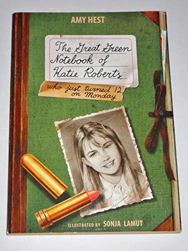 9780439083218: The Great green notebook of Katie Roberts: Who just turned 12 on Monday
