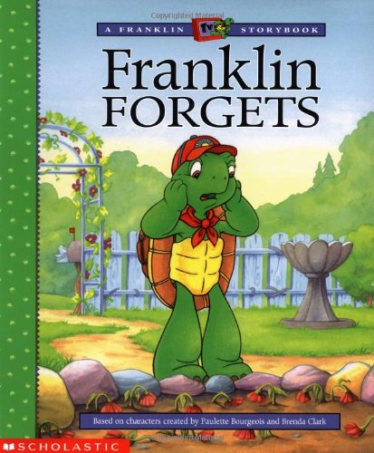 9780439083683: Franklin Forgets (FRANKLIN TV STORYBOOK)