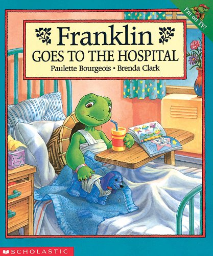 9780439083706: Franklin Goes to the Hospital