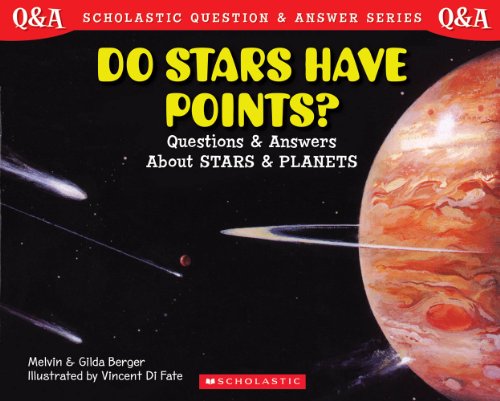 Stock image for Do Stars Have Points? (Scholastic Question & Answer): Do Stars Have Points? for sale by Gulf Coast Books