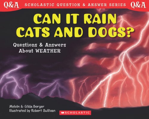 Beispielbild fr Can It Rain Cats and Dogs? Questions and Answers About Weather zum Verkauf von Gulf Coast Books