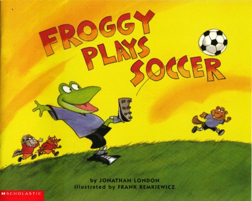 9780439086417: Froggy Plays Soccer Edition: First