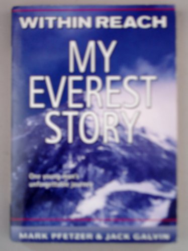 Beispielbild fr Within Reach : My Everest Story zum Verkauf von The Yard Sale Store