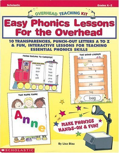 Stock image for Easy Phonics Lessons for the Overhead Set : 10 Transparencies, Punch-Out Letters A to Z and Fun, Interactive Lessons for Teaching Essential Phonics Skills for sale by Better World Books