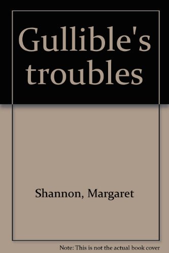 Imagen de archivo de Gullible's troubles a la venta por Better World Books
