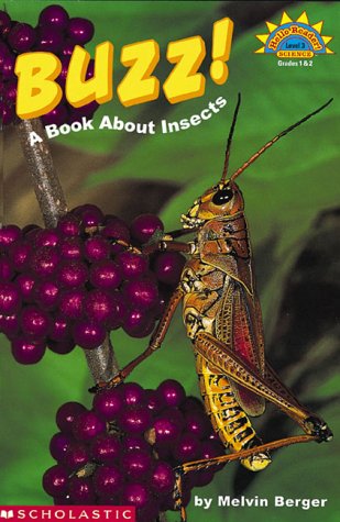 Beispielbild fr Buzz!: A Book About Insects (HELLO READER SCIENCE LEVEL 3) zum Verkauf von SecondSale