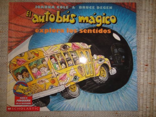 9780439087803: El autobus magico Explora Los Sentidos / The Magic School Bus Explores the Senses (El autobus magico / The Magic School Bus)