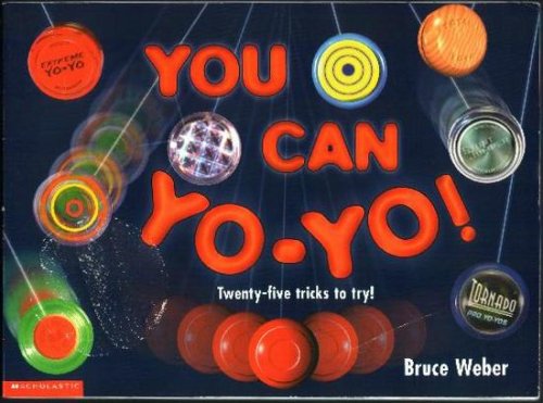 9780439088275: You Can Yo-Yo! Twenty-five tricks to Try!