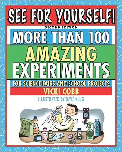 9780439090100: See for Yourself: More Than 100 Experiments for Science Fairs and Projects