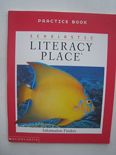 9780439091015: Title: Scholastic Literacy Place Information Finders Prac