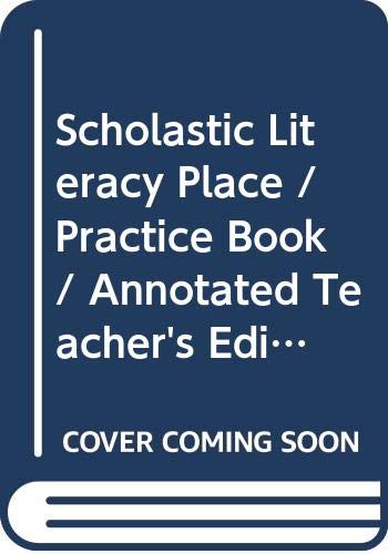 Beispielbild fr Scholastic Literacy Place / Practice Book / Annotated Teacher's Edition / Grade 3.1-3.3 zum Verkauf von Allied Book Company Inc.