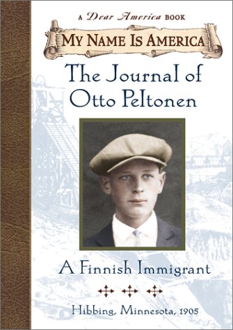 9780439092548: My Name Is America: The Journal Of Otto Peltonen, A Finnish Immigrant