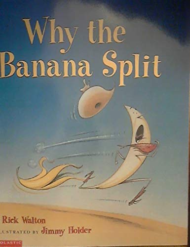Imagen de archivo de Why the banana split a la venta por Your Online Bookstore