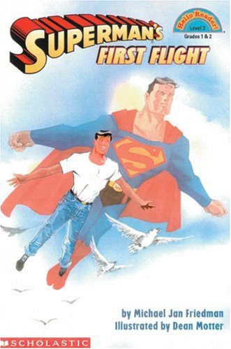 9780439095501: Superman's First Flight (HELLO READER LEVEL 3)