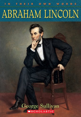 Beispielbild fr Abraham Lincoln (In Their Own Words) zum Verkauf von Wonder Book