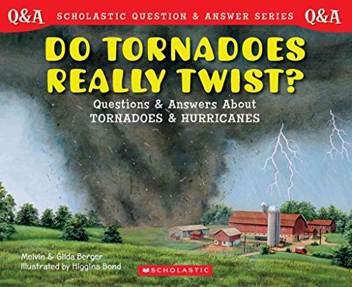 Imagen de archivo de Do Tornadoes Really Twist? : Questions and Answers about Tornadoes and Hurricanes a la venta por Better World Books: West