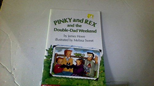 Stock image for Pinky and Rex and the double-dad weekend for sale by Better World Books: West